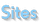 Sites
