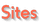 Sites